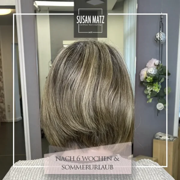 Grey Blending Nürnberg Langlebigkeit Glossing Test nach 6 Wochen Sommerurlaub